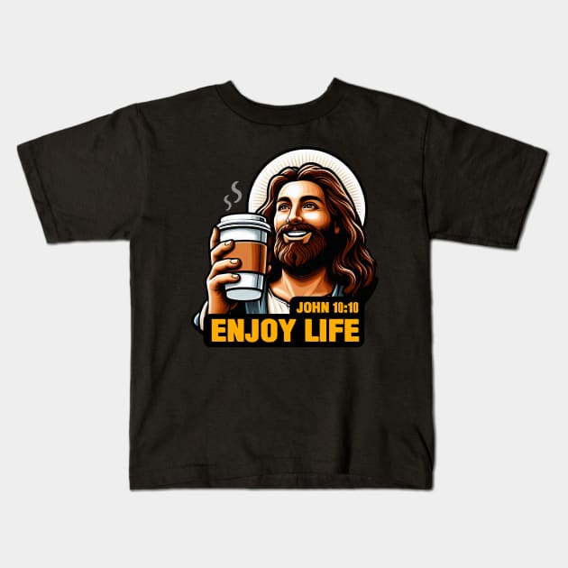 John 10:10 Enjoy Life Kids T-Shirt by Plushism